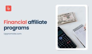 Financial Affiliate Programs