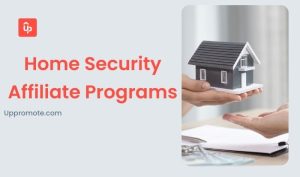 Home Security Affiliate Programs