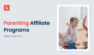 Parenting Affiliate Programs