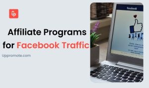 Best Affiliate Programs for Facebook Traffic