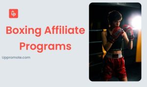 Boxing Affiliate Programs